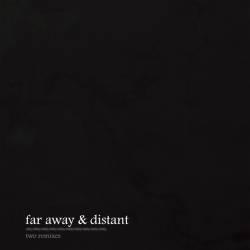 A Dancing Beggar : Far Away & Distant: Two Remixes